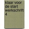 Klaar voor de start werkschrift 4 door Onbekend