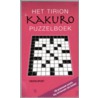 Het Tirion Kakuro puzzelboek door Onbekend