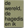 De wereld, de hagedis en ik by Gil Courtemanche
