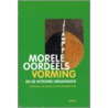 Morele oordeelsvorming en de integere organisatie door Onbekend