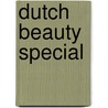 Dutch Beauty special by P. Steur
