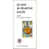 Tarot als sleutel tot inzicht by E. Oldenburger