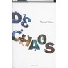 De chaos by Rachel Ward