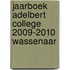 Jaarboek Adelbert College 2009-2010 Wassenaar