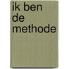 Ik ben de methode door A. van Elderen