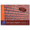 Een huis kopen, wat nu...?