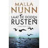 Laat de doden rusten door Malla Nunn