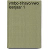 vmbo-T/havo/vwo leerjaar 1 by Unknown
