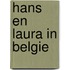 Hans en Laura in Belgie