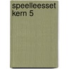 SPEELLEESSET KERN 5 by Div. Auteurs