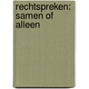 Rechtspreken: samen of alleen by R. Baas