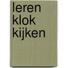 Leren klok kijken door Onbekend