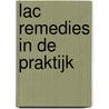 Lac Remedies in de Praktijk door Philip Bailey