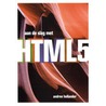 Aan de slag met HTML 5 door Andree Hollander
