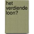 Het verdiende loon?