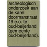 Archeologisch onderzoek aan de Karel Doormanstraat 19 e.o. te Oud-Beijerland (gemeente Oud-Beijerland). door R.F. Engelse