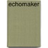 Echomaker