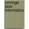 Omringd door informatica door B. Mols