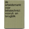 De arbeidsmarkt voor bètatechnici: vooruit- en terugblik door G. van Breugel