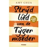 Strijdlied van de tijgermoeder door Amy Chua