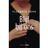 Blijf bij ons by Florence Tonk