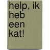Help, ik heb een kat! by Diversen
