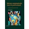 Interne communicatie voor de professional door E. Reijnders