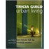 Tricia Guild Urban living