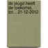 De jeugd heeft de toekomst, tot... 21-12-2012