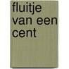 Fluitje van een cent by Erik Rijnen