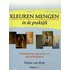 Kleuren mengen in de praktijk
