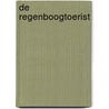 De regenboogtoerist door G. Smit