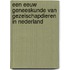 Een eeuw geneeskunde van gezelschapdieren in Nederland