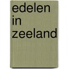 Edelen in Zeeland by Arie van Steensel