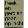 Freek en Gerdien gaan op jacht by Jannie Koetsier-Schokker