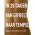 In 28 dagen van gifbelt naar tempel
