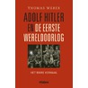 Adolf Hitler en de Eerste Wereldoorlog door Thomas Weber