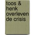 Toos & Henk overleven de crisis