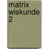 Matrix Wiskunde 2