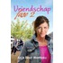 Vriendschap Fase 2