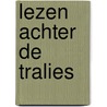 Lezen achter de tralies door Paula Drewes