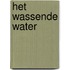 Het wassende water