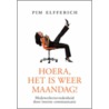 Hoera, het is weer maandag!