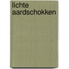 Lichte aardschokken by Jennifer Weiner
