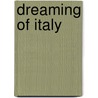 Dreaming of Italy by H. van Os