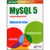 Leer jezelf Makkelijk MySQL 5 by W. de Feiter