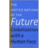 The United Nations of the Future door Willem Van Genugten