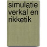 Simulatie Verkal en Rikketik by T. Schampers