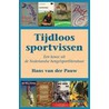 Tijdloos sportvissen by J.L. van der Pauw