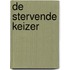 De stervende keizer